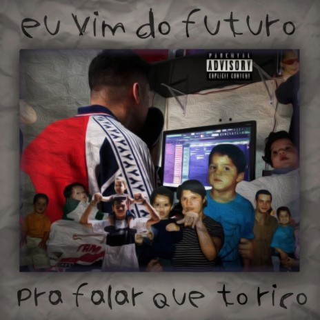 Eu Vim do Futuro pra Falar Que Eu To Rico | Boomplay Music