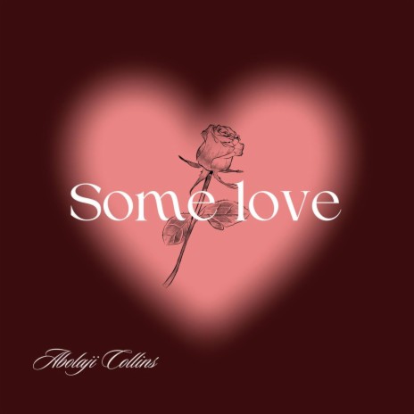 SOME LOVE | Boomplay Music