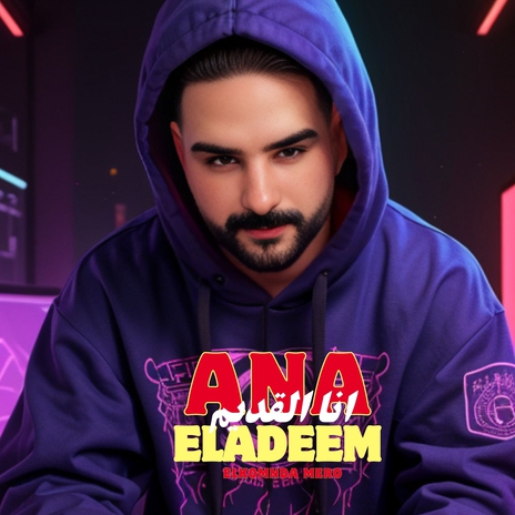 Ana Eladeem | Boomplay Music