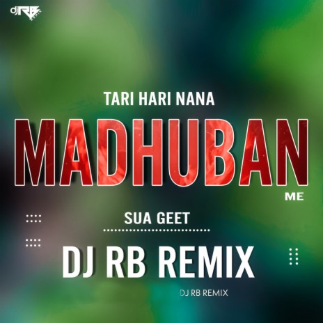 Madhuban Me Tari Hari Nana (Sua Geet) | Boomplay Music