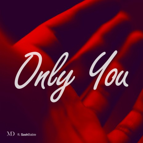 Only You ft. SashBabie | Boomplay Music