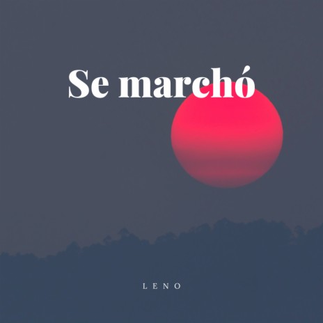 Se marchó | Boomplay Music