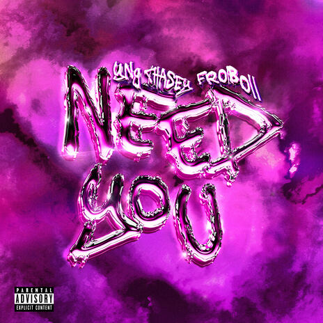 Need You ft. Froboii