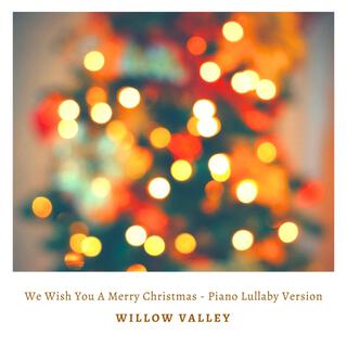 We Wish You A Merry Christmas (Piano Lullaby Version)