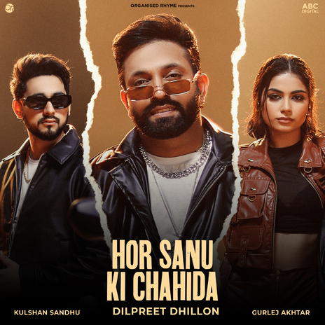 Hor Sanu Ki Chahida ft. Kulshan Sandhu & Gurlej Akhtar | Boomplay Music