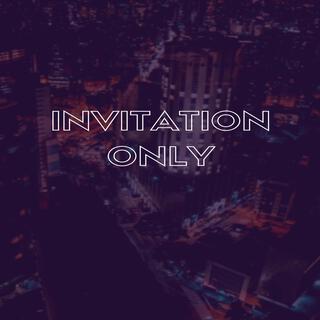 Invitation Only