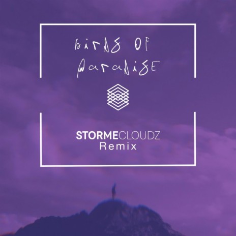 Birds of Paradise (Stormecloudz Remix) ft. Stormecloudz & Earl D | Boomplay Music