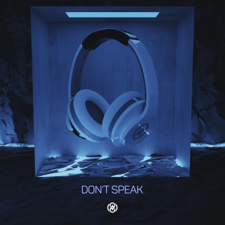 Don't Speak (8D Audio) | Boomplay Music