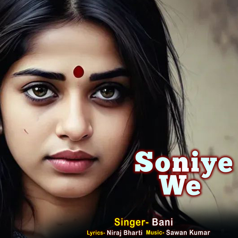 Soniye We | Boomplay Music