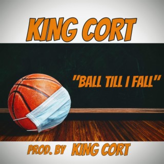 Ball Till I Fall