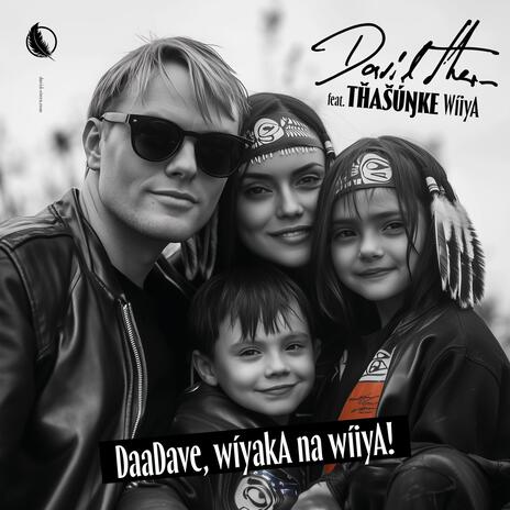 DaaDave, wíyakA na wíiyA! ft. Thasunke