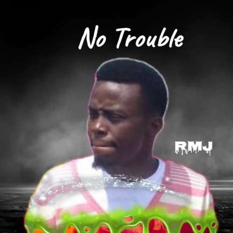 No Trouble | Boomplay Music