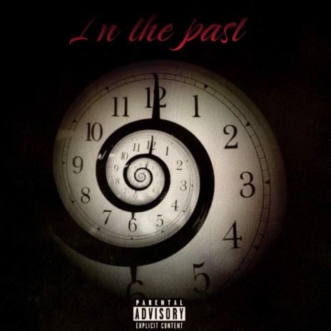 In The Past | Boomplay Music