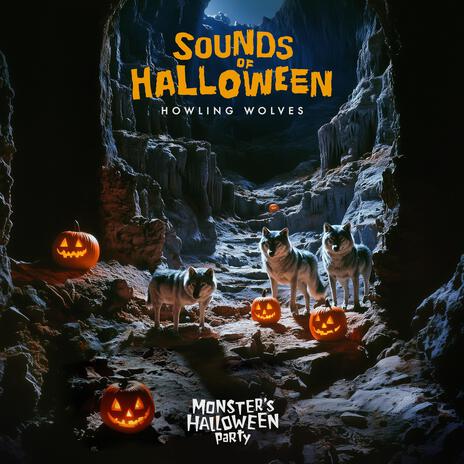 Sounds of Halloween Howling Wolves (Extended Version) | Boomplay Music