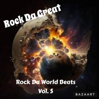 Rock Da World Beatz, Vol. 5