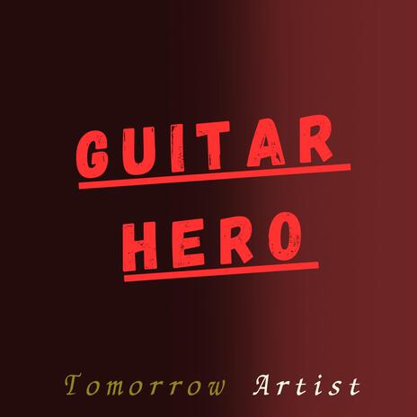 Guitar Hero | Boomplay Music