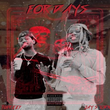 For Days ft. Jay Storm | Boomplay Music