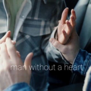 man without a heart