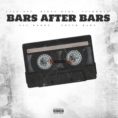 Bars After Bars ft. SlimWolf, Lil Koddy, South Baby & Cvse Off | Boomplay Music