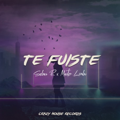 Te Fuiste ft. Master Limbo