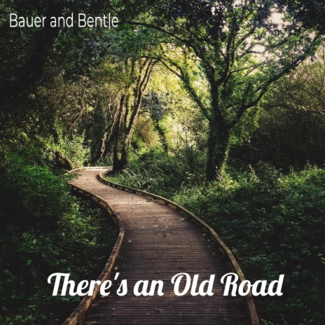 There's an Old Road | Boomplay Music