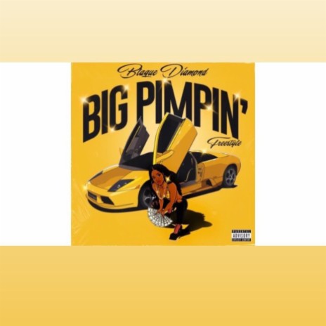 Big PimpiN (Freestyle) | Boomplay Music