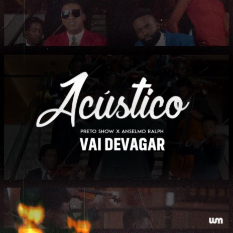 Vai Devagar (Acústico) ft. Anselmo Ralph & Teo no Beat | Boomplay Music