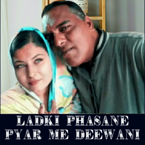 Ladki Phasane Pyar Me Deewani | Boomplay Music