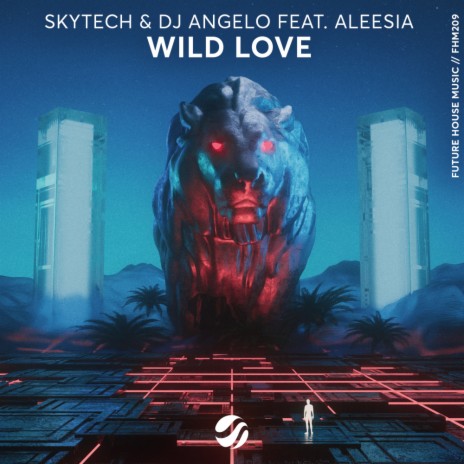 Wild Love ft. DJ Angelo & Aleesia | Boomplay Music