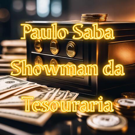 Paulo Saba Showman da Tesouraria | Boomplay Music