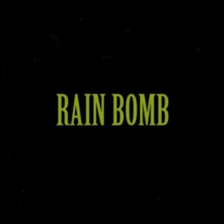Rain Bomb