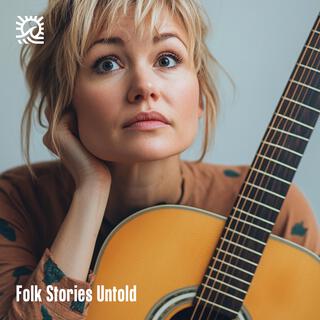 Folk Stories Untold