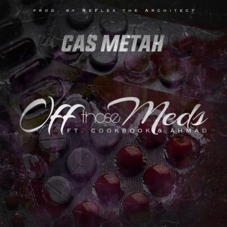 Off Those Meds ft. CookBook & Ahmad Lewis | Boomplay Music