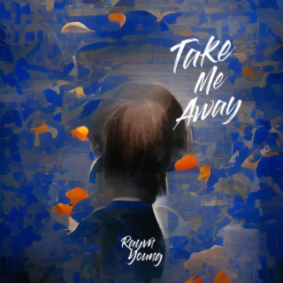 Take Me Away