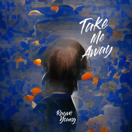 Take Me Away | Boomplay Music