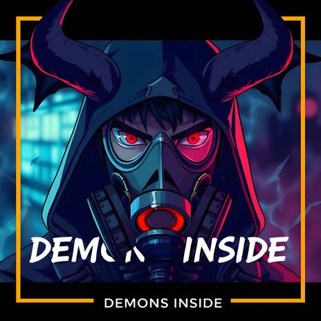 Demons Inside | Boomplay Music