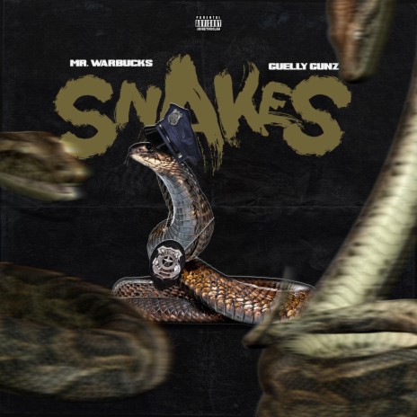 Snakes ft. Guelly guns | Boomplay Music