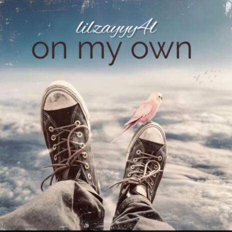 On My Own | Boomplay Music