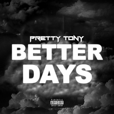 Better Days | Boomplay Music