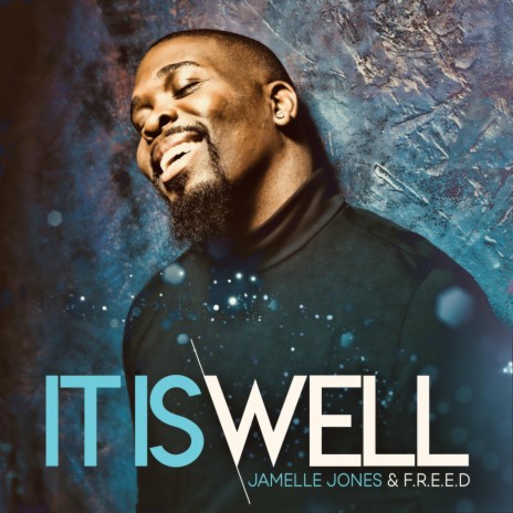 It Is Well (Dedicated to the Memory of Jason Burks) ft. F.R.E.E.D. | Boomplay Music