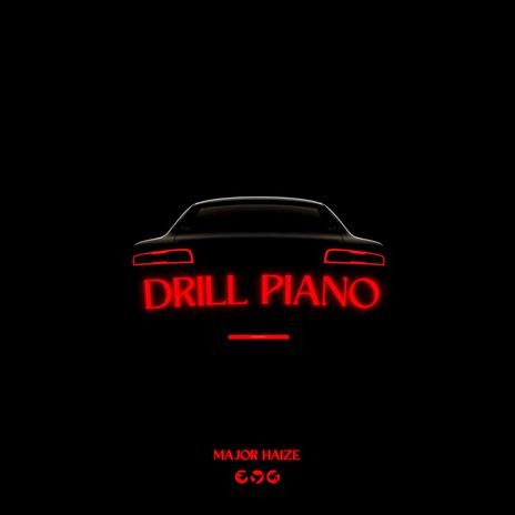 Drill Piano, Vol. 1 | Boomplay Music