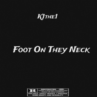 Foot On They Neck (Radio Edit)