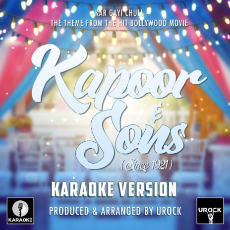 Kar Gayi Chull (From Kapoor & Sons) (Karaoke Version) | Boomplay Music