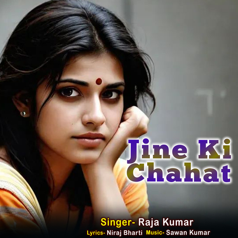 Jine Ki Chahat | Boomplay Music