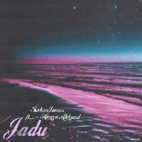 Jadu ft. Hamza Akhund | Boomplay Music