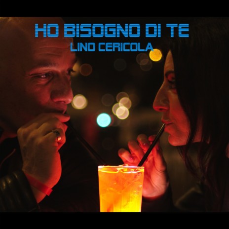 Ho Bisogno Di Te | Boomplay Music