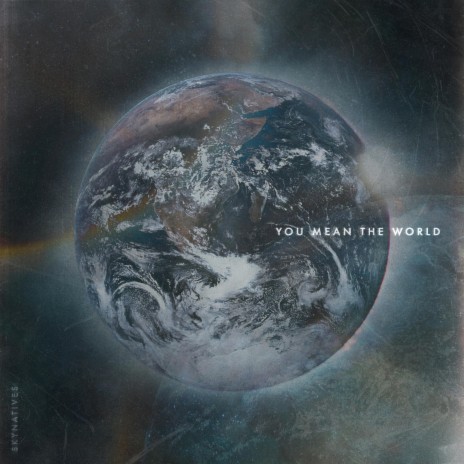 You Mean the World | Boomplay Music