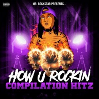 How U Rockin Compilation Hitz