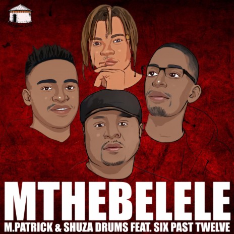 Mthebelele ft. Inmza, Six Past Twelve & Shuza Drums