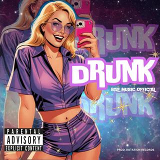 DRUNK (REMIX)